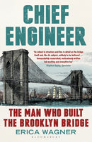 Chief Engineer : The Man Who Built the Brooklyn Bridge-9781408837788