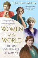Women of the World : The Rise of the Female Diplomat-9781408837801