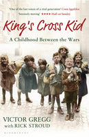 King's Cross Kid : A Childhood between the Wars-9781408840511