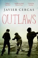 Outlaws : SHORTLISTED FOR THE INTERNATIONAL DUBLIN LITERARY AWARD 2016-9781408844205