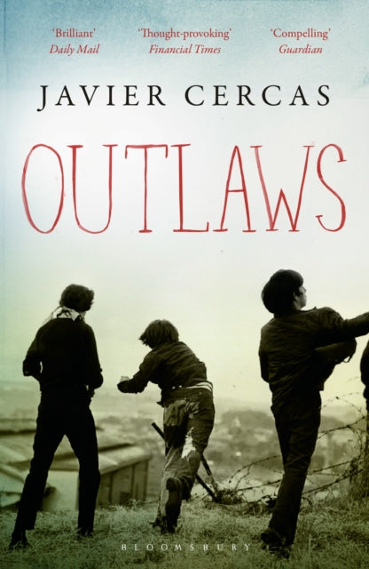 Outlaws : SHORTLISTED FOR THE INTERNATIONAL DUBLIN LITERARY AWARD 2016-9781408844205