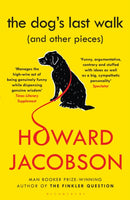 The Dog's Last Walk : (and Other Pieces)-9781408845127