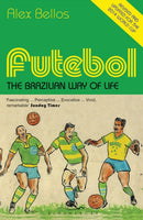 Futebol : The Brazilian Way of Life - Updated Edition-9781408854167