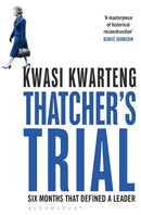 Thatcher's Trial : Six Months That Defined a Leader-9781408859186