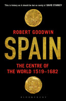 Spain : The Centre of the World 1519-1682-9781408862285