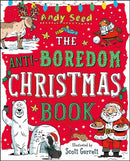 The Anti-Boredom Christmas Book : A fantastically festive, boredom-busting book!-9781408870105