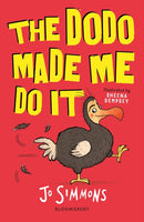 The Dodo Made Me Do It-9781408877777
