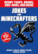 Jokes for Minecrafters: Booby traps, bombs, boo-boos, and more-9781408877876