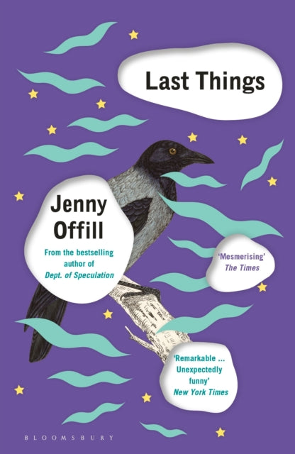 Last Things : From the author of Weather, shortlisted for the Women's Prize for Fiction 2020-9781408879719