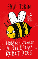 How to Outsmart a Billion Robot Bees-9781408881804
