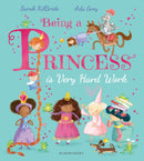 Being a Princess is Very Hard Work-9781408881941