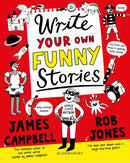 Write Your Own Funny Stories : A laugh-out-loud book for budding writers-9781408883655
