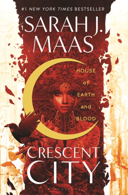 House of Earth and Blood : The first book in the SENSATIONAL Crescent City series, from the creator of ACOTAR-9781408884416