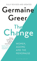 The Change : Women, Ageing and the Menopause-9781408886373