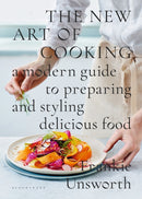 The New Art of Cooking : A Modern Guide to Preparing and Styling Delicious Food-9781408886731