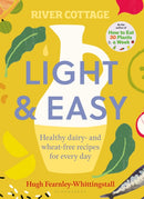 River Cottage Light & Easy