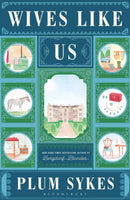 Wives Like Us : The perfect holiday read-9781408888575