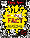 Splat the Fake Fact! : Doodle on them, laser beam them, lasso them-9781408889503
