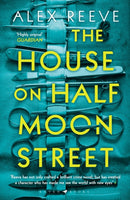 The House on Half Moon Street : A Richard and Judy Book Club pick-9781408892718