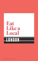 Eat Like a Local LONDON-9781408893234