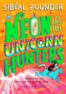 Neon and The Unicorn Hunters-9781408894163