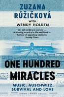 One Hundred Miracles : Music, Auschwitz, Survival and Love-9781408896846