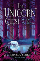 Secret in the Stone : The Unicorn Quest 2-9781408898512