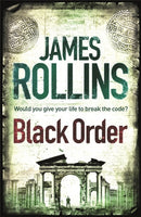 Black Order : A Sigma Force novel-9781409117506