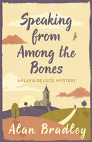 Speaking from Among the Bones