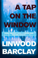 A Tap on the Window : An electrifying and unputdownable thriller from the international bestselling author-9781409120346