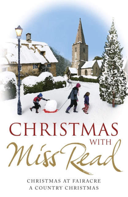 Christmas with Miss Read : Christmas at Fairacre, A Country Christmas-9781409120926