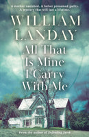 All That is Mine I Carry With Me-9781409121077