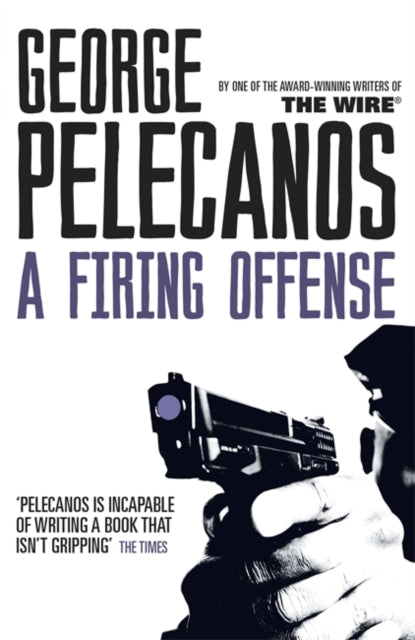 A Firing Offense : From Co-Creator of Hit HBO Show `We Own This City'-9781409127062