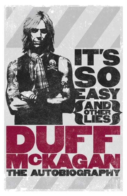 It''s So Easy (and other lies)