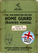 The Walmington-on-Sea Home Guard Training Manual : As Used by Dad's Army-9781409128212