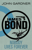 Nobody Lives For Ever : A James Bond thriller-9781409135661