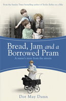 Bread, Jam and a Borrowed Pram : A Nurse's Story From the Streets-9781409136088
