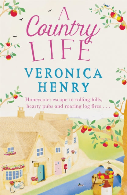 A Country Life : The charming, cosy and uplifting romance to curl up with this year! (Honeycote Book 2)-9781409147121