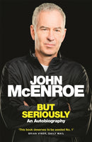 But Seriously : An Autobiography-9781409147978