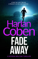 Fade Away : From the Number One bestselling creator of the hit Netflix series Missing You-9781409150527