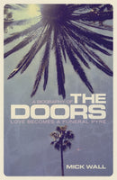 Love Becomes a Funeral Pyre : A Biography of The Doors-9781409151241