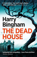 The Dead House : A chilling British detective crime thriller-9781409152767