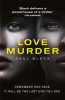 Lovemurder : A Spine-Chilling Serial-Killer Thriller-9781409153009