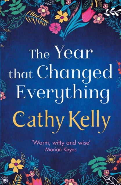 The Year that Changed Everything : A brilliantly uplifting read from the