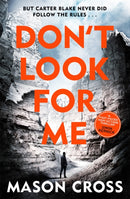 Don't Look For Me : Carter Blake Book 4-9781409159698