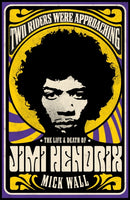 Two Riders Were Approaching: The Life & Death of Jimi Hendrix-9781409160311