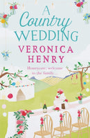 A Country Wedding : The romantic, uplifting and feel-good read you won't want to miss! (Honeycote Book 3)-9781409160946
