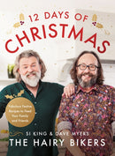 The Hairy Bikers' 12 Days of Christmas : Fabulous Festive Recipes to Feed Your Family and Friends-9781409168126
