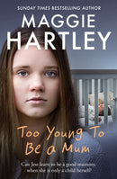 Too Young to be a Mum : Can Jess learn to be a good mummy, when she is only a child herself?-9781409170532