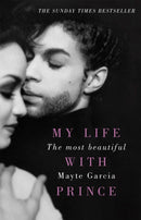 The Most Beautiful : My Life With Prince-9781409171218